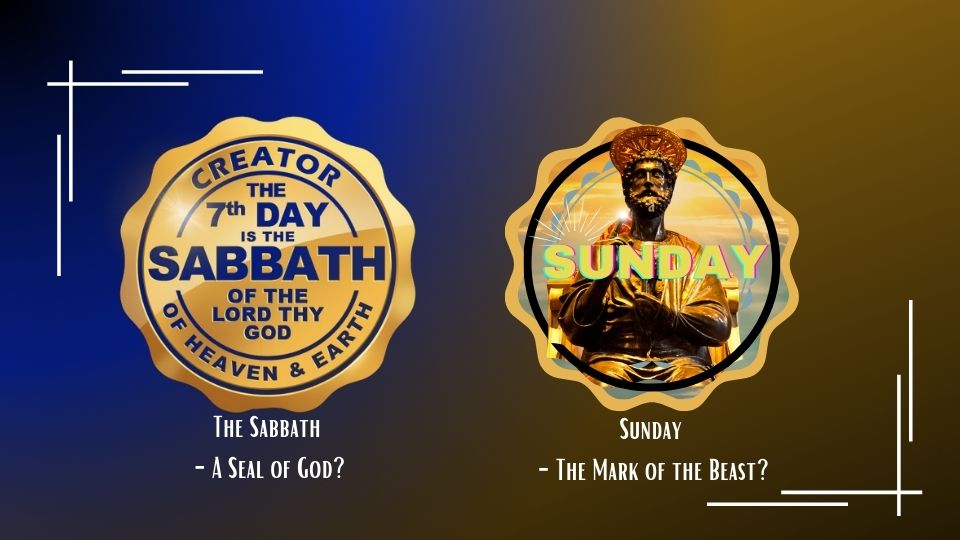 Sabbath Seal or Sunday Mark